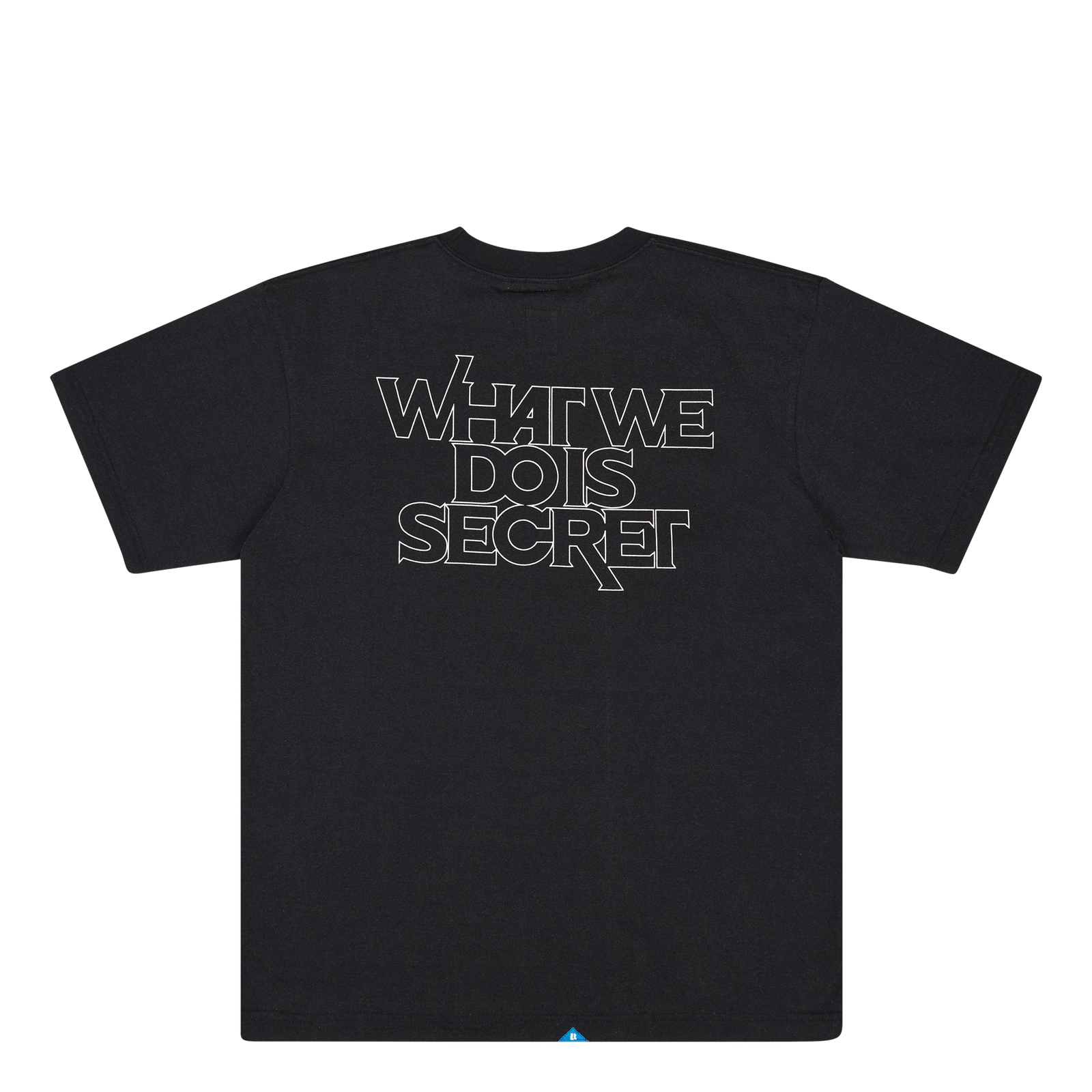 What We Do Is Secret Tee Black