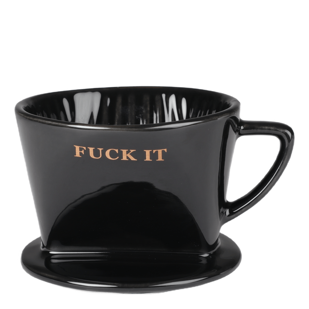 Fuck It Espresso Pour Cup Black