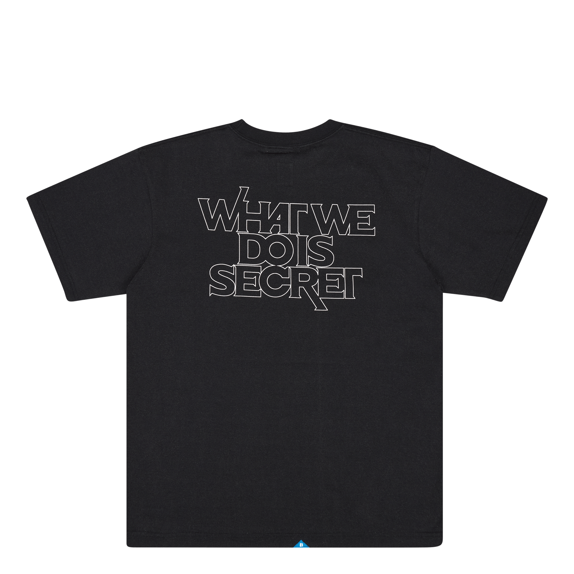 What We Do Is Secret Tee Black