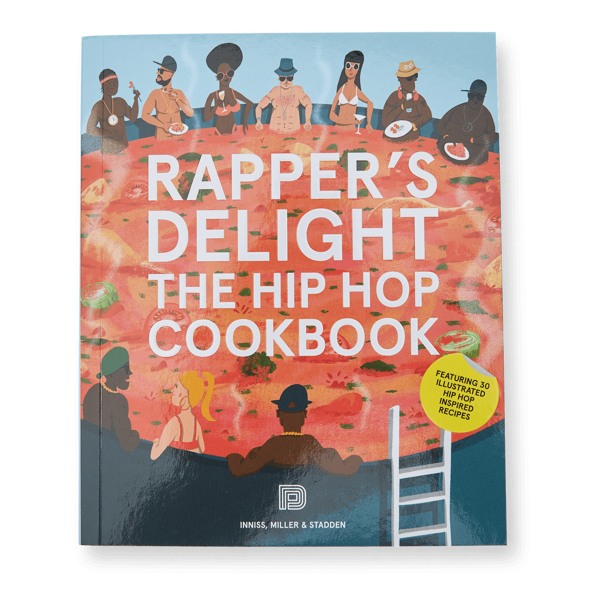 Rapper’s Delight: The Hip Hop Cookbook
