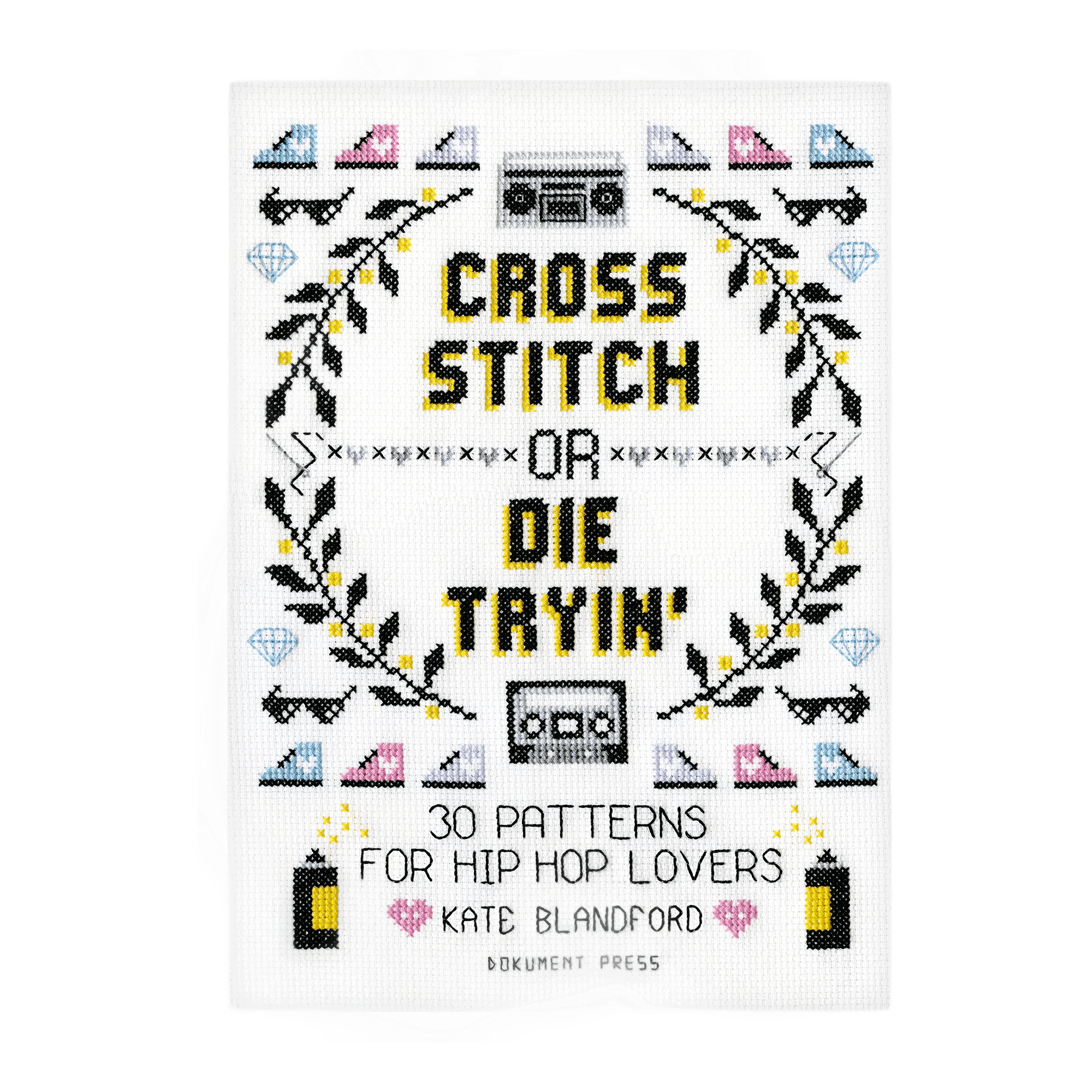 Cross Stitch Or Die Tryin': 30 Multi